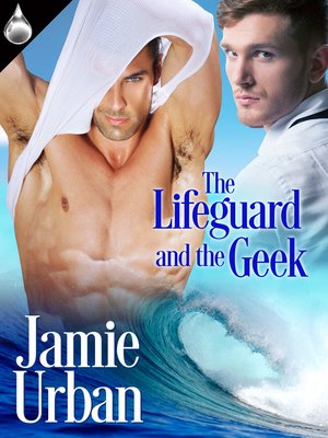cover image of The Lifeguard and the Geek